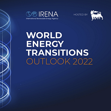 World Energy Transitions Outlook 2022: 1.5°C Pathway
